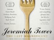 Jeremiah Tower: The Last Magnificent